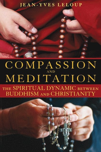 Jean-Yves Leloup - Compassion and Meditation, E-bok