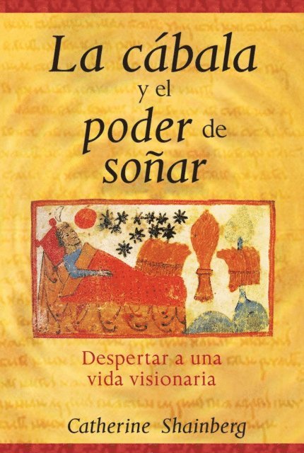 Catherine Shainberg - La cábala y el poder de soñar, E-bok