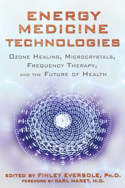 Finley Eversole - Energy Medicine Technologies, E-bok
