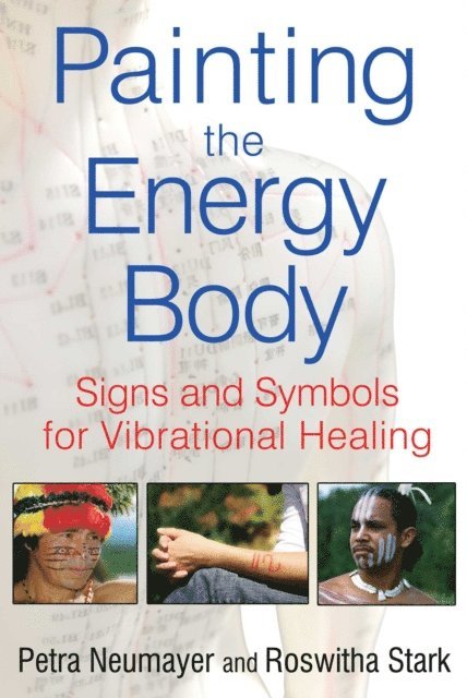Roswitha Stark, Petra Neumayer - Painting the Energy Body, E-bok
