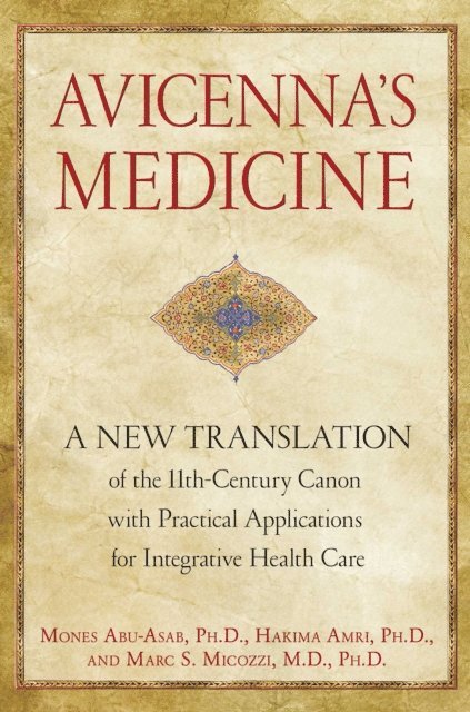 Marc S. Micozzi, Hakima Amri, Mones Abu-Asab - Avicenna's Medicine, E-bok