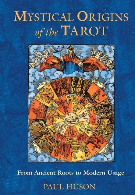 Paul Huson - Mystical Origins of the Tarot, E-bok