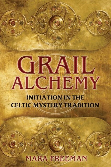 Mara Freeman - Grail Alchemy, E-bok