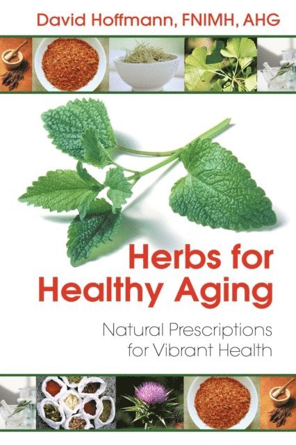 David Hoffmann - Herbs for Healthy Aging, E-bok