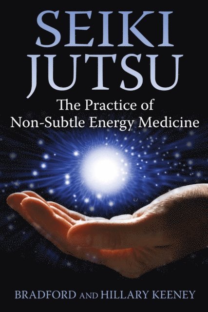 Hillary Keeney, Bradford Keeney - Seiki Jutsu, E-bok