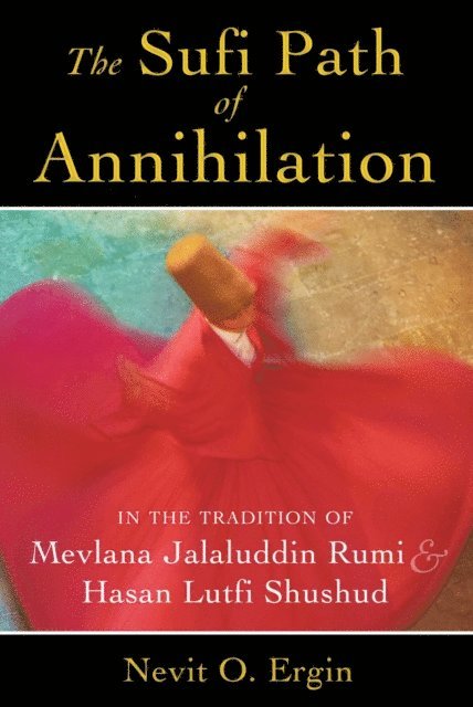 Nevit O. Ergin - Sufi Path of Annihilation, E-bok