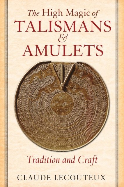 Claude Lecouteux - High Magic of Talismans and Amulets, E-bok