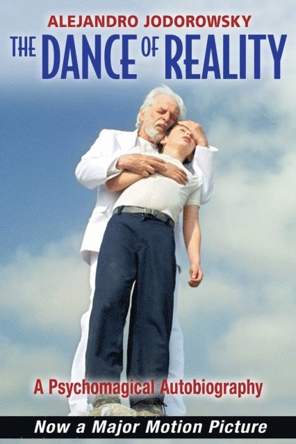 Alejandro Jodorowsky - Dance of Reality, E-bok