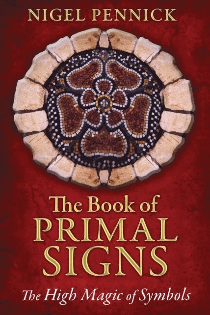 Nigel Pennick - Book of Primal Signs, E-bok