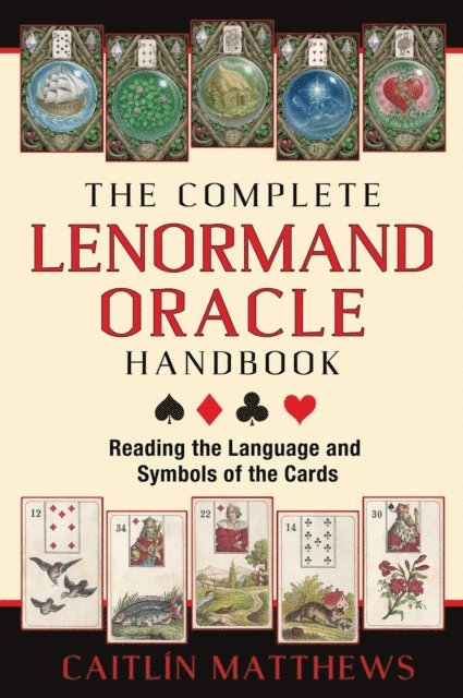 Caitlin Matthews - Complete Lenormand Oracle Handbook, E-bok