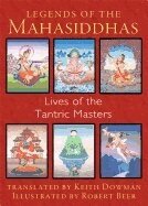 Keith DowmanIllustrated by Robert Beer - Legends of the Mahasiddhas, Häftad