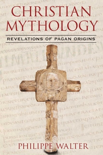 Philippe Walter - Christian Mythology, E-bok
