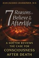 Jean Jacques Charbonier - 7 Reasons to Believe in the Afterlife, Häftad