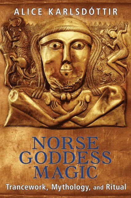 Alice Karlsdottir - Norse Goddess Magic, E-bok