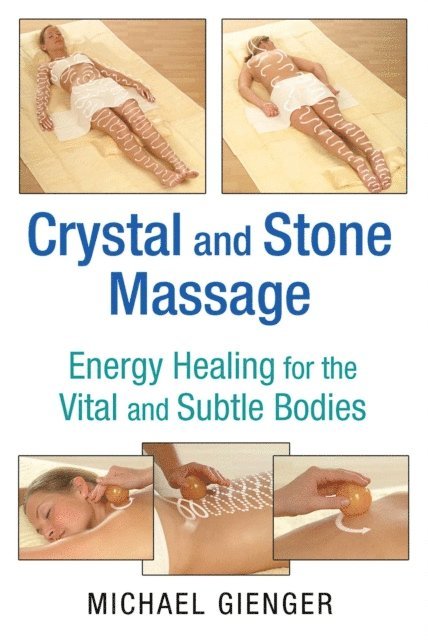 Michael Gienger - Crystal and Stone Massage, E-bok