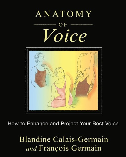 Francois Germain, Blandine Calais-Germain - Anatomy of Voice, E-bok