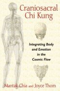 Craniosacral Chi Kung by Mantak Chia