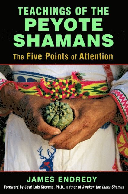 James Endredy - Teachings of the Peyote Shamans, E-bok