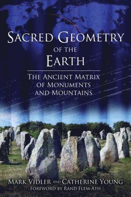 Mark Vidler, Catherine Young - Sacred Geometry of the Earth, Häftad