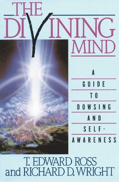 Richard D. Wright, T. E. Ross - Divining Mind, E-bok