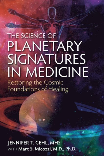 Jennifer T. Gehl - Science of Planetary Signatures in Medicine, E-bok