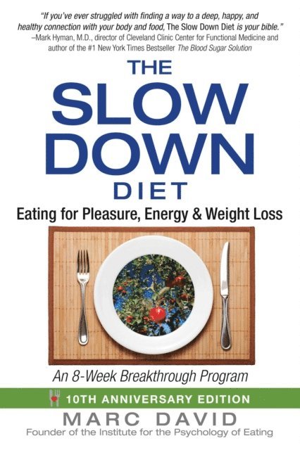 Marc David - Slow Down Diet, E-bok