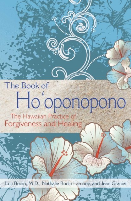 Jean Graciet, Nathalie Bodin Lamboy, Luc Bodin - Book of Ho'oponopono, E-bok