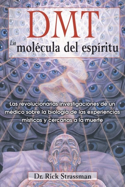 Rick Strassman - DMT: La molécula del espíritu, E-bok