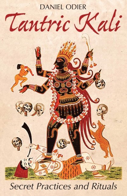 Daniel Odier - Tantric Kali, E-bok