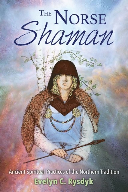 Evelyn C. Rysdyk - Norse Shaman, E-bok