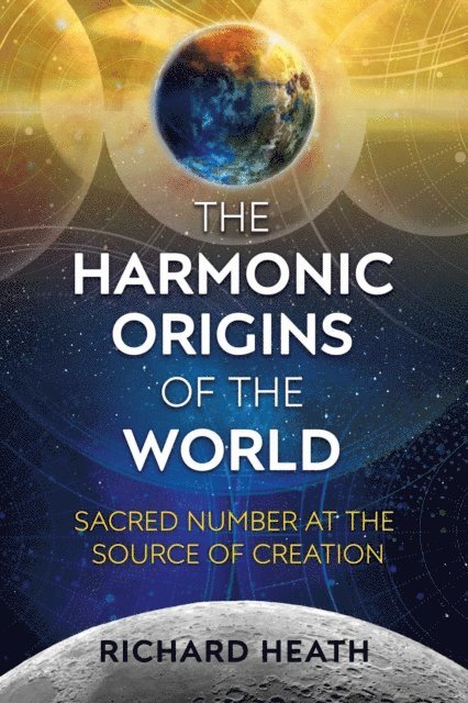 Richard Heath - Harmonic Origins of the World, E-bok