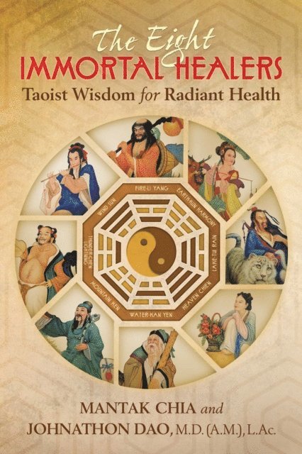 Johnathon Dao, Mantak Chia - Eight Immortal Healers, E-bok
