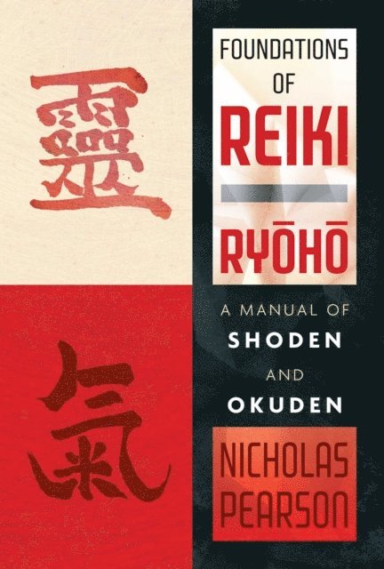 Nicholas Pearson - Foundations of Reiki Ryoho, E-bok