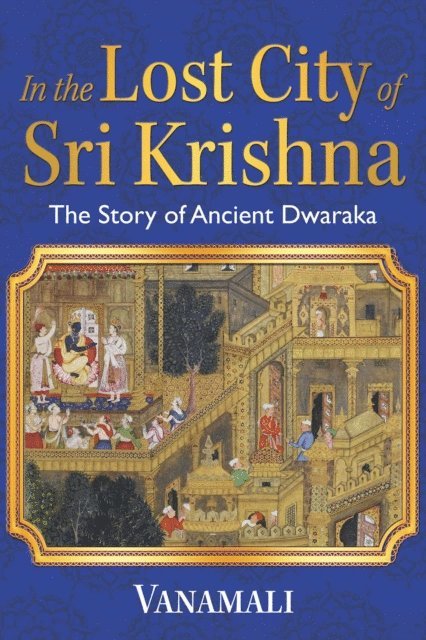 Vanamali - In the Lost City of Sri Krishna, E-bok