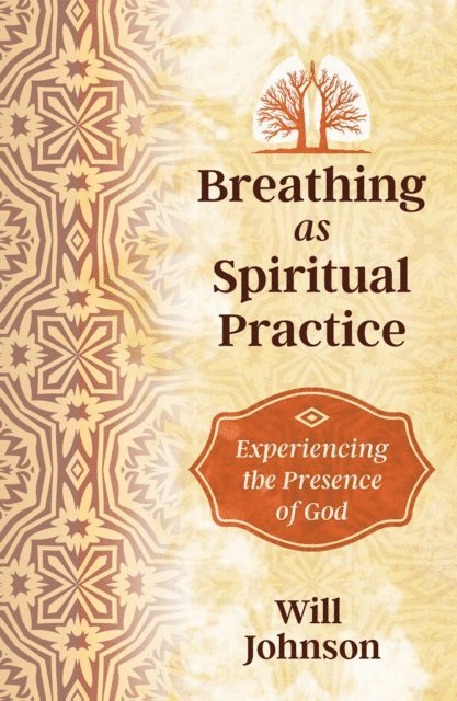Will Johnson - Breathing as Spiritual Practice, E-bok