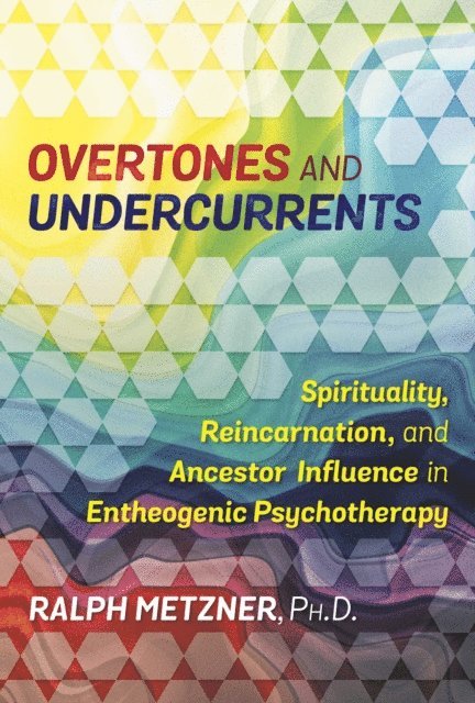 Ralph Metzner - Overtones and Undercurrents, E-bok