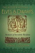 The Hidden History of Elves and Dwarfs