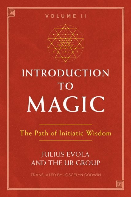 The UR Group, Julius Evola - Introduction to Magic, Volume II, E-bok