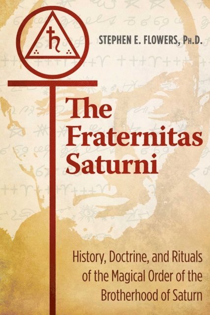 Stephen E. Flowers - Fraternitas Saturni, E-bok