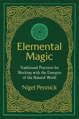 Elemental Magic av Nigel Pennick