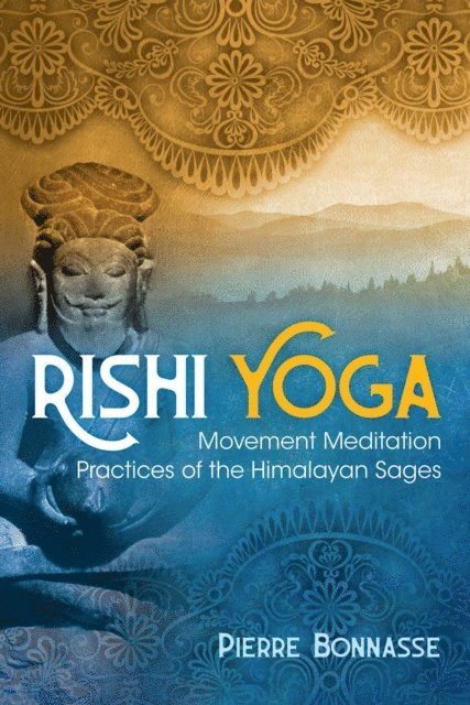 Pierre Bonnasse - Rishi Yoga, E-bok