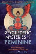 Psychedelic Mysteries of the Feminine