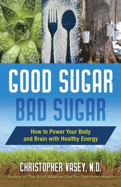 Christopher Vasey - Good Sugar, Bad Sugar, E-bok