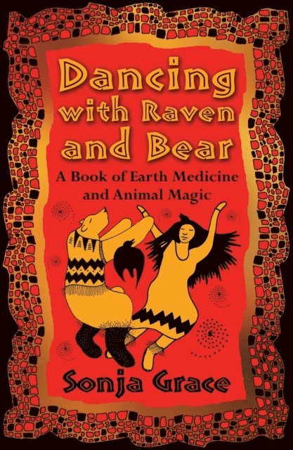 Sonja Grace - Dancing with Raven and Bear, E-bok. Tillgänglighet: Lägg i varukorg