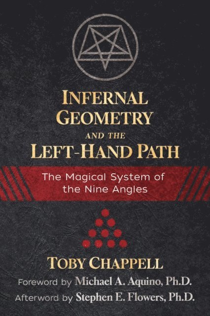 Toby Chappell - Infernal Geometry and the Left-Hand Path, E-bok