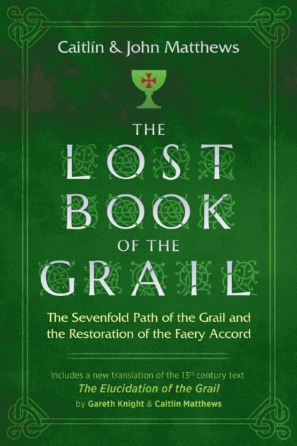 John Matthews, Caitlin Matthews - Lost Book of the Grail, E-bok