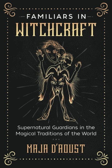 Maja D'Aoust - Familiars in Witchcraft, E-bok