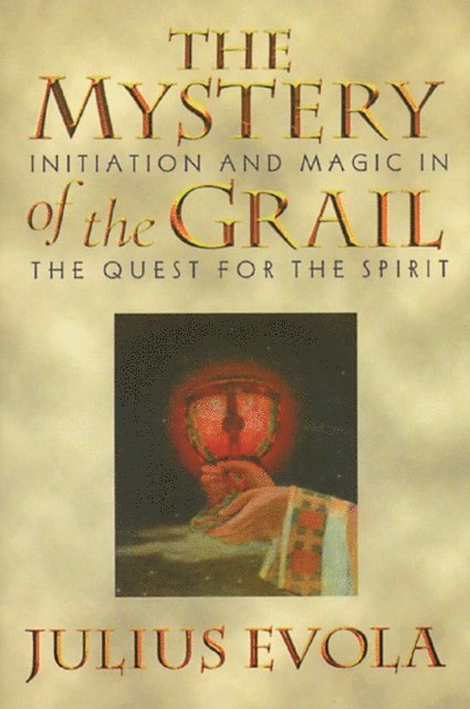 Julius Evola - Mystery of the Grail, E-bok