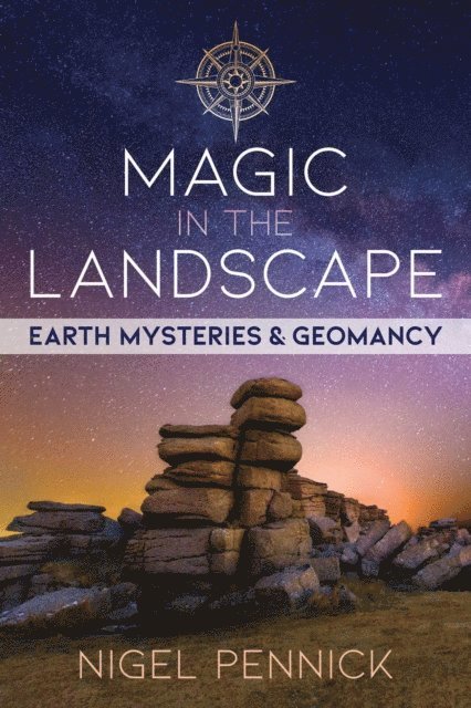 Nigel Pennick - Magic in the Landscape, E-bok