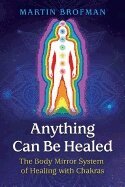 Martin Brofman - Anything Can Be Healed, Häftad